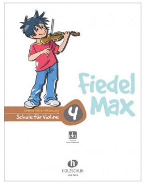 Fiedel Max, Schule für Violine, Band 4, Andrea Holzer-Rhomberg, inkl. Online Audio Material