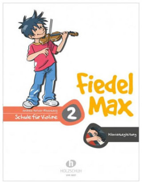 Fiedel Max, Klavierbegleitung zu Schule Band 2, Andrea Holzer-Rhomberg