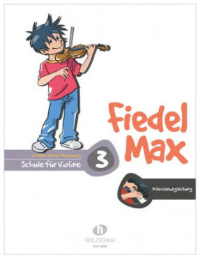 Fiedel Max, Klavierbegleitung zu Schule Band 3, Andrea Holzer-Rhomberg