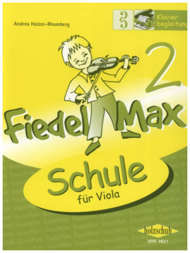 Fiedel Max, Viola, Band 2, Schule für Viola, Klavierbegleitung, Andrea Holzer-Rhomberg