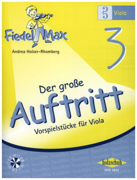 Fiedel Max, Viola, Band 3, Der große Auftritt, Andrea Holzer-Rhomberg, inkl. CD