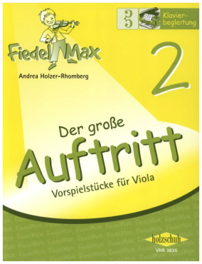 Fiedel Max, Viola, Band 2, Der große Auftritt, Klavierbegleitung, Andrea Holzer-Rhomberg, inkl. CD