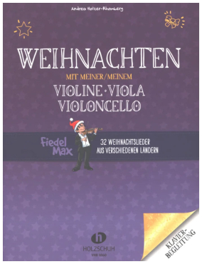 Fiedel Max, Weihnachten mit meiner Violine, Viola, Violoncello, Klavierbegleitung