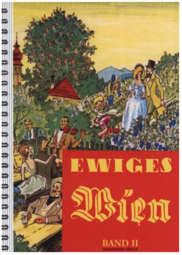 Ewiges Wien, Band 1, 60 der schönsten Wiener Melodien, Gesang und Gitarrenbegleitung, Liederbuch