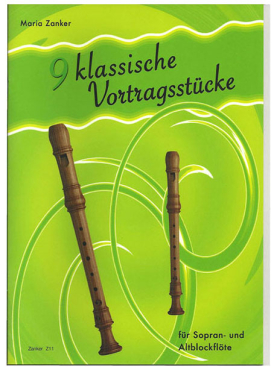 9 klassische Vortragsstücke, Maria Zanker, Sopran- und Altblockflöte