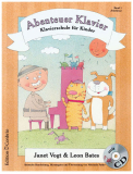 Abenteuer Klavier, Klavierschule für Kinder, Band 1, Janet Vogt & Leon Bates, inkl. CD