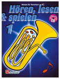 Hören, lesen & spielen, Schule für Tenorhorn in B Band 1, inkl. CD