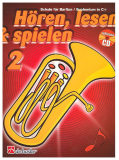 Hören, lesen & spielen, Schule für Bariton in C Band 2, inkl. CD