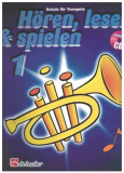 Hören, lesen & spielen, Schule für Trompete Band 1, inkl. CD